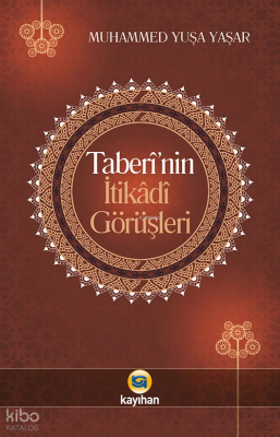 Taberinin İtikadi Görüşleri - Kayıhan Yayınları (1)