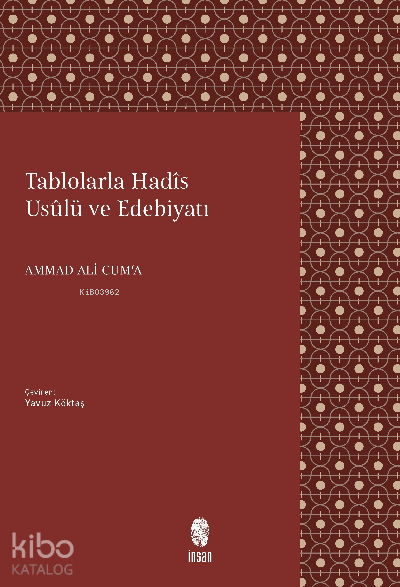 Tablolarla Hadis Usûlü ve Edebiyatı - 1