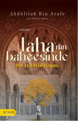 Tahanın Bahçesinde İbn Hatibin Hayatı - İnsan Yayınları