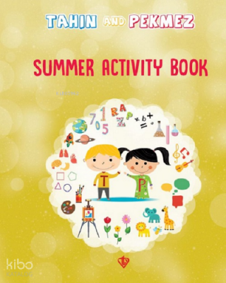 Tahin And Pekmez Summer Activity Book (Tahin İle Pekmez Tatil Kitabı) İngilizce - Türkiye Diyanet Vakfı Yayınları