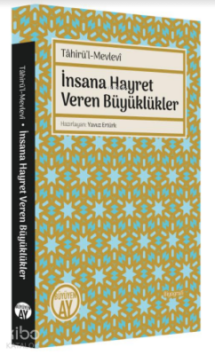 Tahirü’l-Mevlevi İnsana Hayret Veren Büyüklükler - Büyüyen Ay Yayınları (1)