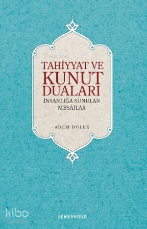 Tahiyyat ve Kunut Duaları - 2