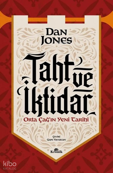 Taht ve İktidar - Orta Çağın Yeni Tarihi - 1