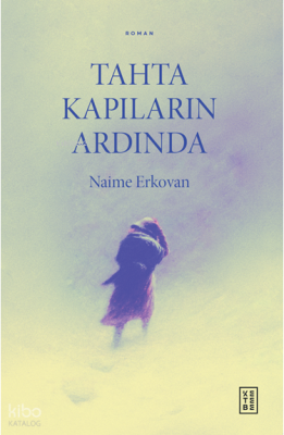 Tahta Kapıların Ardında - 2