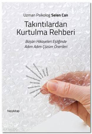 Takıntılardan Kurtulma Rehberi Başarı Hikayeleri Eşliğinde Adım Adım Çözüm Önerileri - 1