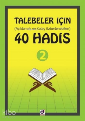 Talebeler İçin (Açıklamalı ve Kolay Ezberlenebilen) 40 Hadis 2 - 2