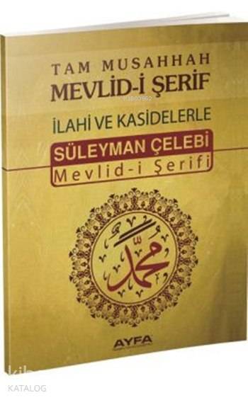 Tam Musahhah Mevlid-i Şerif İlahiler ve Kasidelerle (Kod 066, Orta Boy, Şamua Kağıt, Türkçe Metinli) - 1