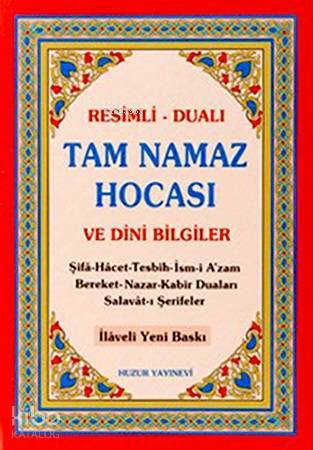 Tam Namaz Hocası ve Dini Bilgiler (2.Hamur) Resimli - Dualı - 2