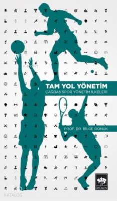Tam Yol Yönetim Çağdaş Spor Yönetim İlkeleri - 1