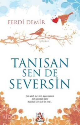 Tanısan Sen De Seversin - 2