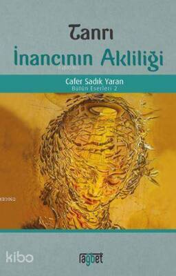 Tanrı İnancının Akliliği - 2