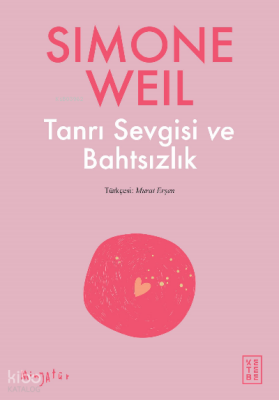 Tanrı Sevgisi ve Bahtsızlık - 1