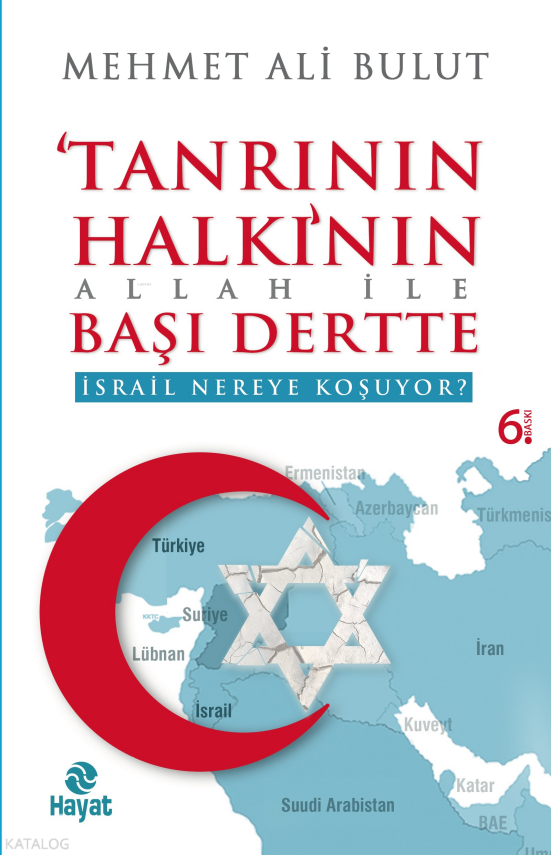 Tanrının Halkının Allah İle Başı Dertte İsrail Nereye Koşuyor? - 1