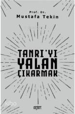 Tanrıyı Yalan Çıkarmak - 1