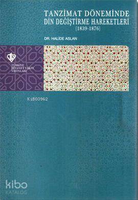 Tanzimat Döneminde Din Değiştirme Hareketleri (1839-1876) - 2