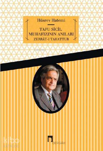 Tapu Sicil Muhafızının Anıları Zerrât-ı Tahattur - 1