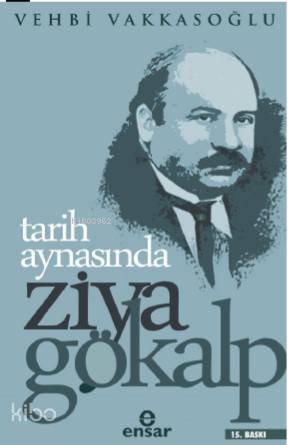 Tarih Aynasında Ziya Gökalp - 1