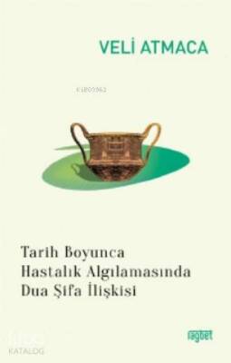 Tarih Boyunca Hastalık Algılanmasında Dua Şifa İlişkisi - 1