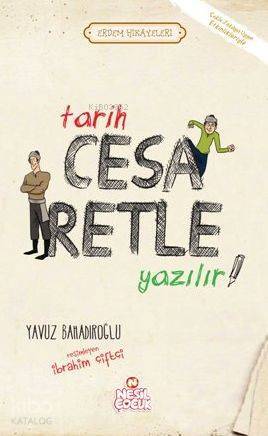 Tarih Cesaretle Yazılır - 2