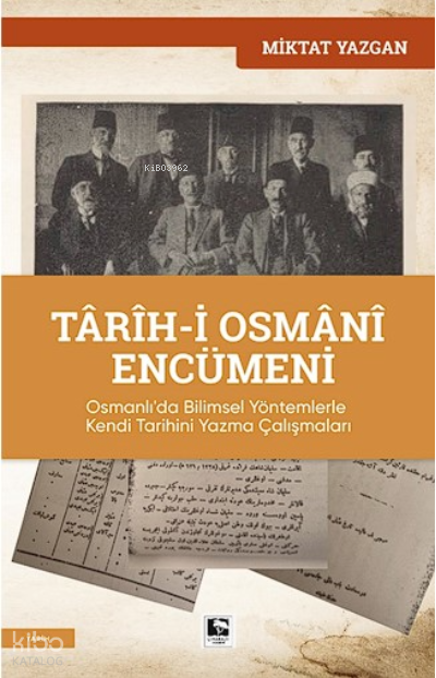 Tarih-i Osmani Encümeni - 1