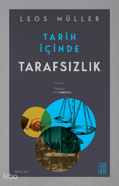 Tarih İçinde Tarafsızlık - 1