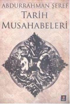 Tarih Musahabeleri - Kapı Yayınları (1)
