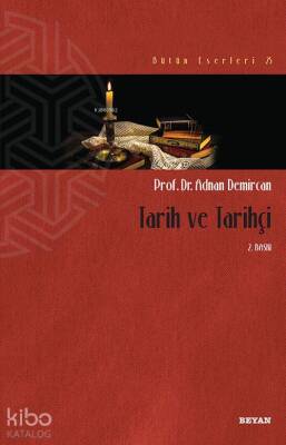Tarih ve Tarihçi - Beyan Yayınları