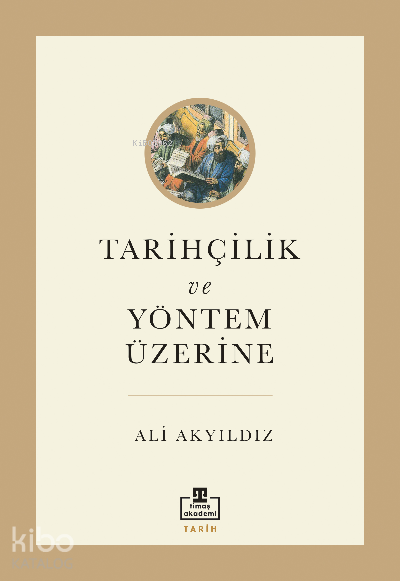 Tarihçilik ve Yöntem Üzerine - 2