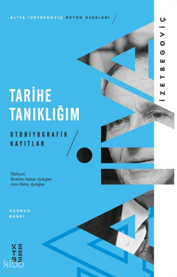 Tarihe Tanıklığım Otobiyografik Kayıtlar - 1