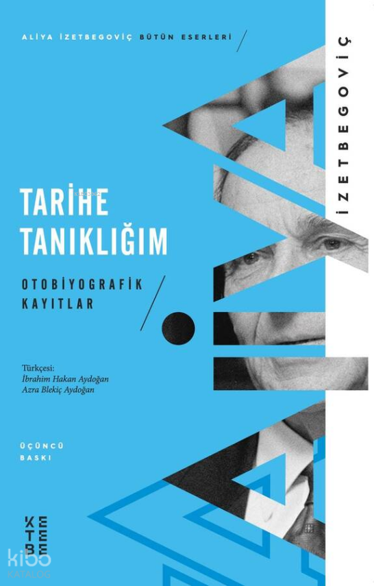 Tarihe Tanıklığım Otobiyografik Kayıtlar - 1