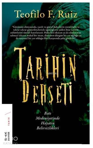 Tarihin Dehşeti Batı Medeniyetinde Hayatın Belirsizlikleri - 2