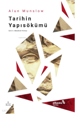 Tarihin Yapısökümü - Albaraka Yayınları