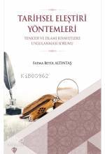 Tarihsel Eleştiri Yöntemleri Tenkidi ve İslami Rivayetlere Uygulanması Sorunu - 2
