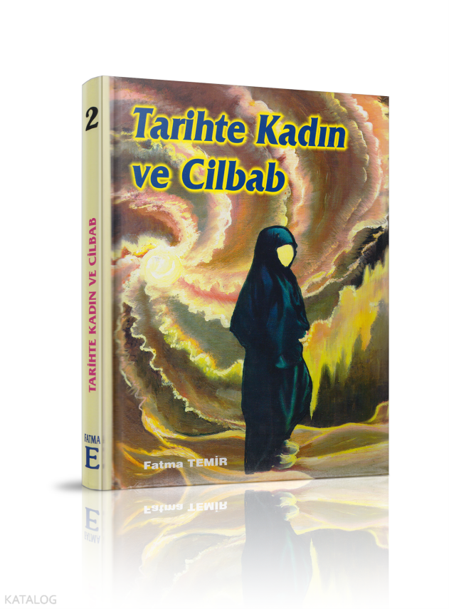 Tarihte Kadın ve Cilbab - 1