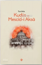 Tarihte Kudüs Ve Mescid-i Aksâ - 1