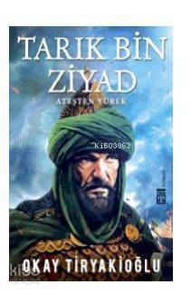 Tarık Bin Ziyad Ateşten Yürek - 2
