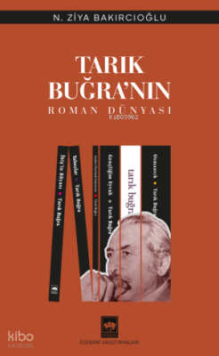 Tarık Buğranın Roman Dünyası - 1