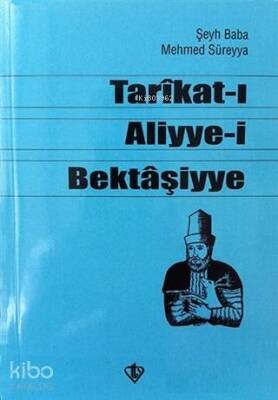 Tarikat-ı Aliyye-i Bektaşiyye - Türkiye Diyanet Vakfı Yayınları