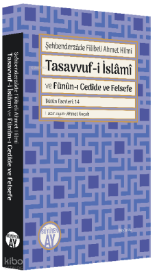 Tasavvuf-i İslâmî ve Fünûn-ı Cedîde ve Felsefe - 2