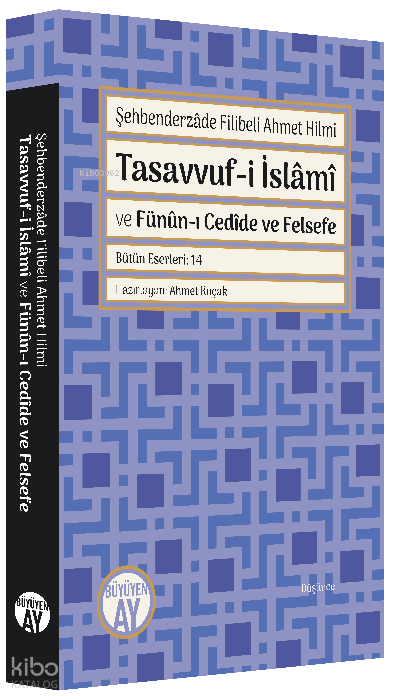 Tasavvuf-i İslâmî ve Fünûn-ı Cedîde ve Felsefe - 2