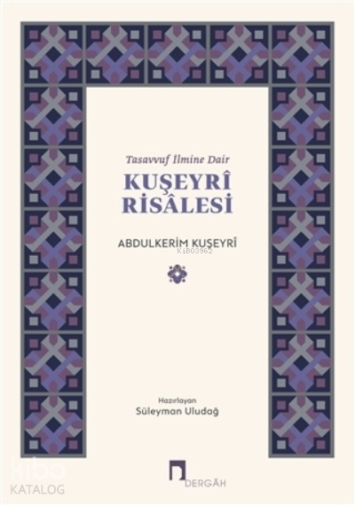 Tasavvuf İlmine Dair Kuşeyri Risalesi - 2