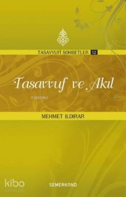 Tasavvuf ve Akıl Tasavvufi Sohbetler - 2