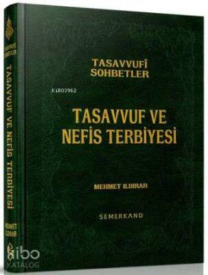Tasavvuf ve Nefis Terbiyesi (Ciltli) - 2