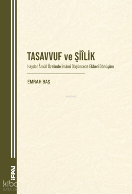 Tasavvuf ve Şiîlik - M. Ü. İlahiyat Fakültesi Vakfı Yayınları