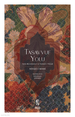 Tasavvuf YoluNefs Mertebeleri ve Vahdet-i Vücud - 1