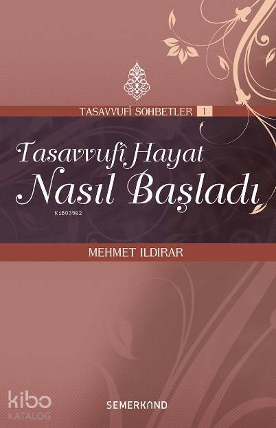 Tasavvufi Hayat Nasıl Başladı - 1