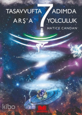 Tasavvufta 7 Adımda Arşa Yolculuk - 1