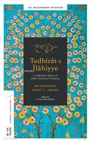 Tedbirat-ı İlahiyye Et-Tedbiratül-İlahiyye fi Islahil-Memleketil-İnsaniyye - 1