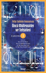 Tefsir Tarihinin Panoraması Öncü Müfessirler ve Tefsirleri -3 - 2