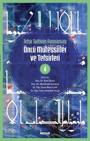 Tefsir Tarihinin Panoraması Öncü Müfessirler ve Tefsirleri -4 - 2